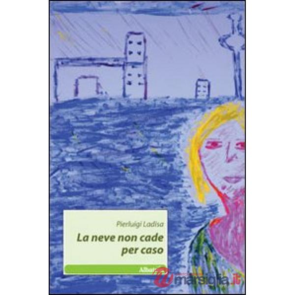 Neve non cade per caso (La)