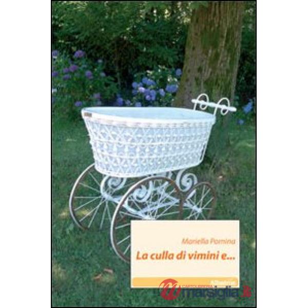 Culla di vimini e.... (La)