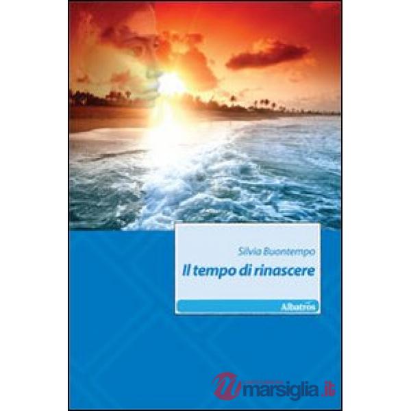 Tempo di rinascere (Il)