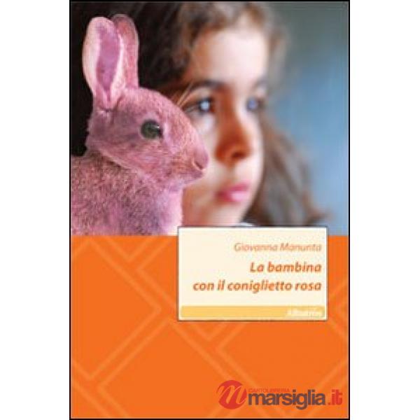 Bambina con il coniglietto rosa (La)