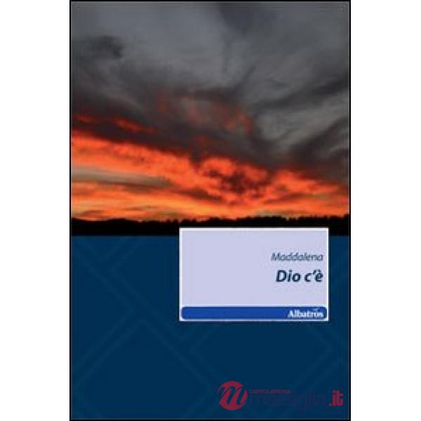 Dio c'è