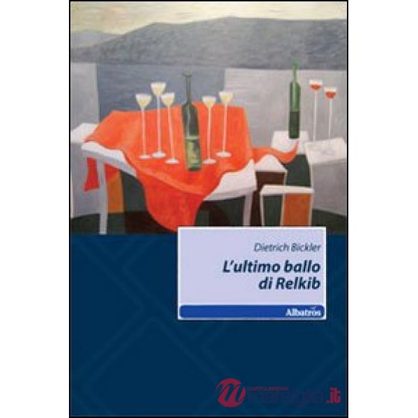 Ultimo ballo di Relkib (L')