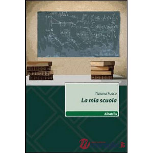 Mia scuola (La)