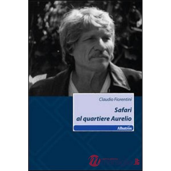 Safari al quartiere Aurelio