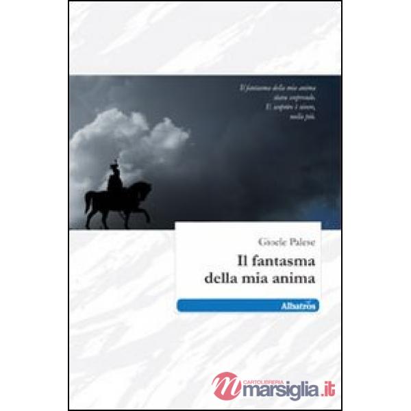 Fantasma della mia anima (Il)