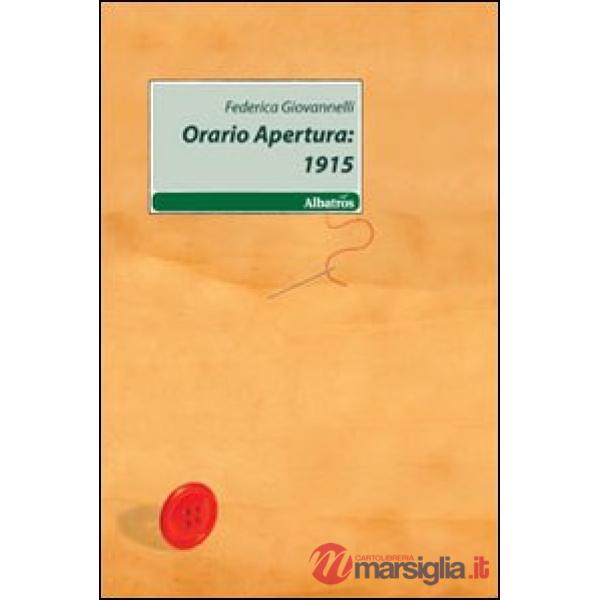 Orario apertura: 1915