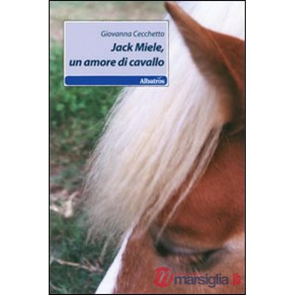 Jack Miele, un amore di cavallo