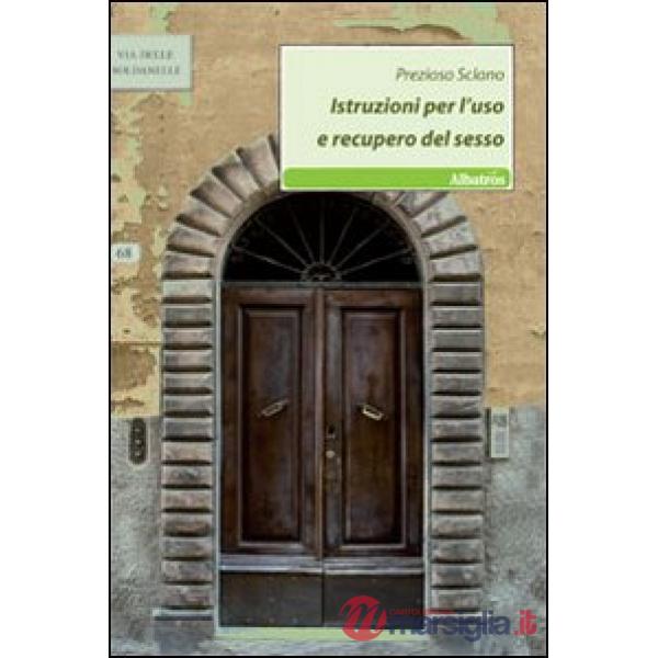 Istruzioni per l'uso e recupero del sesso