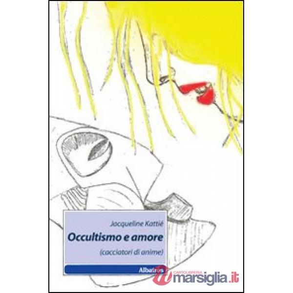 Occultismo e amore (cacciatori di anime)