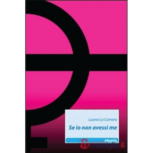 Se io non avessi me