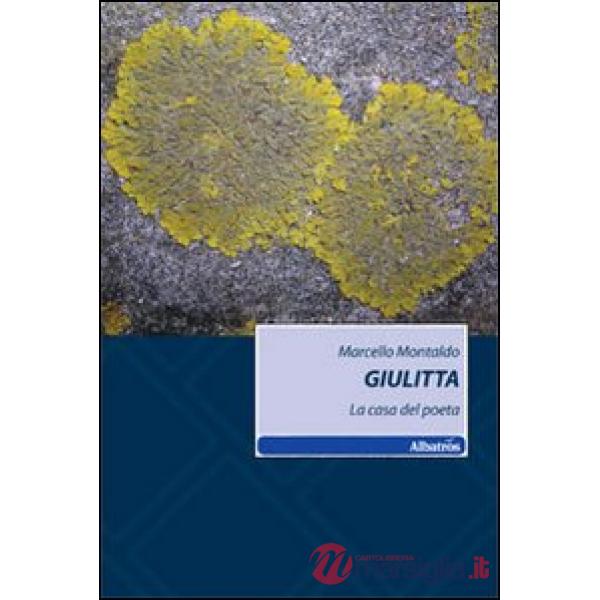 Giulitta. La casa del poeta