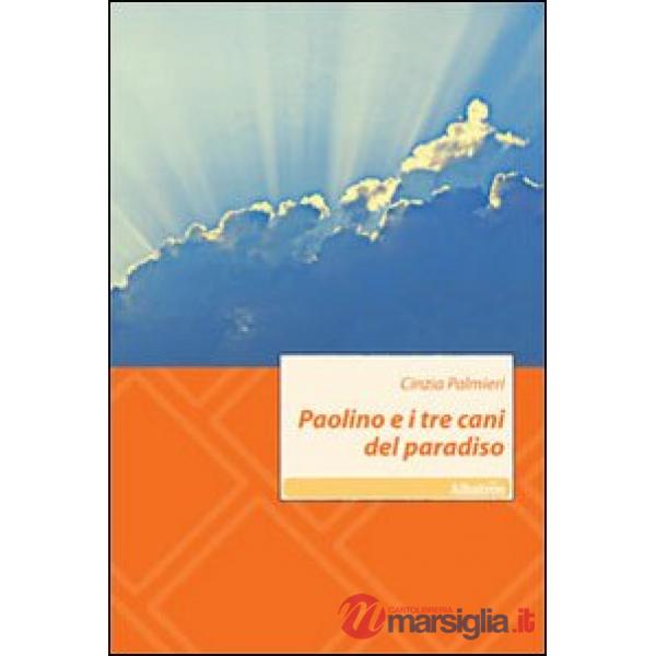 Paolino e i tre cani del paradiso