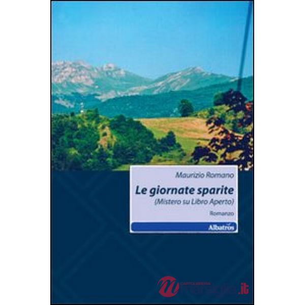 Giornate sparite (Mistero su libro aperto) (Le)