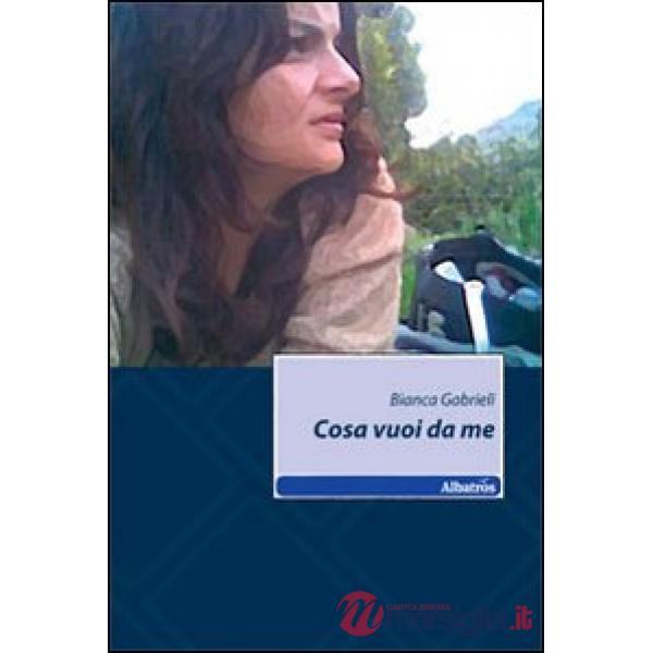 Cosa vuoi da me