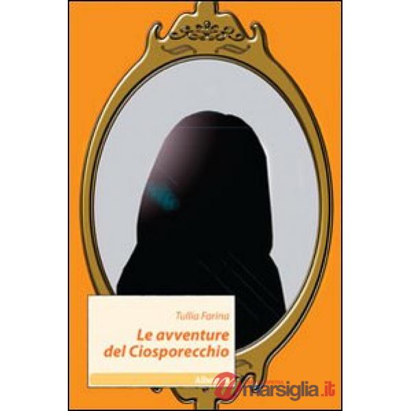 Avventure del Ciosporecchio (Le)