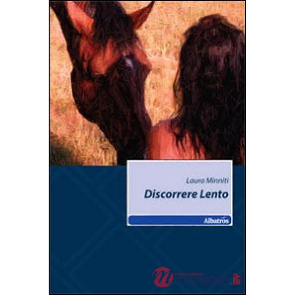 Discorrere lento