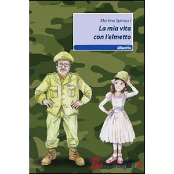 Mia vita con l'elmetto (La)