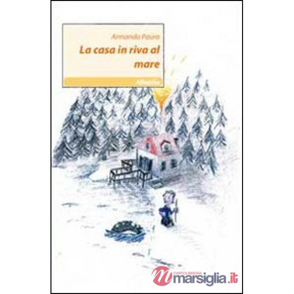 Casa in riva al mare (La)