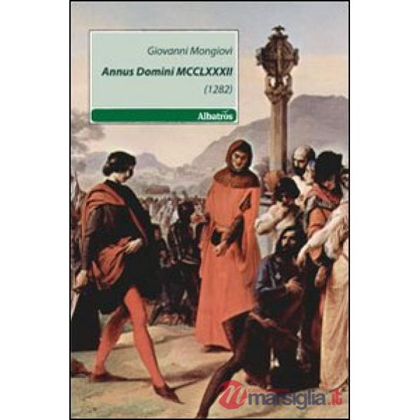 Annus Domini MCCLXXXII (1282)
