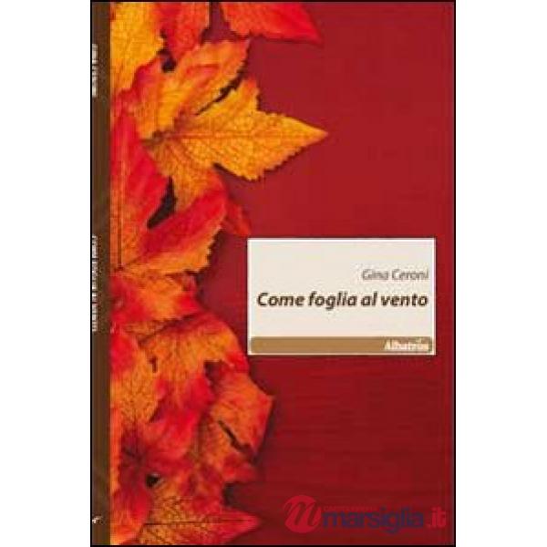 Come foglia al vento