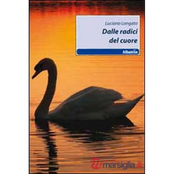 Dalle radici del cuore