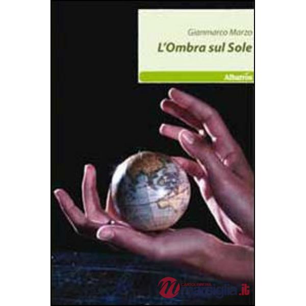 Ombra sul sole (L')