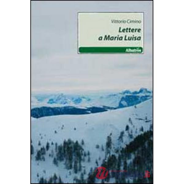 Lettere a Maria Luisa