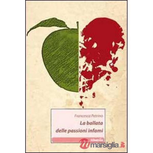 Ballata delle passioni infami (La)