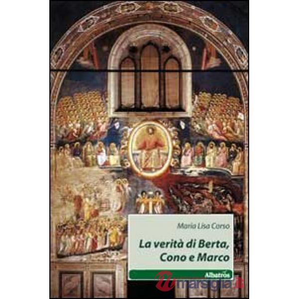 Verità di Berta, Cono e Marco (La)