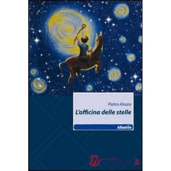 Officina delle stelle (L')