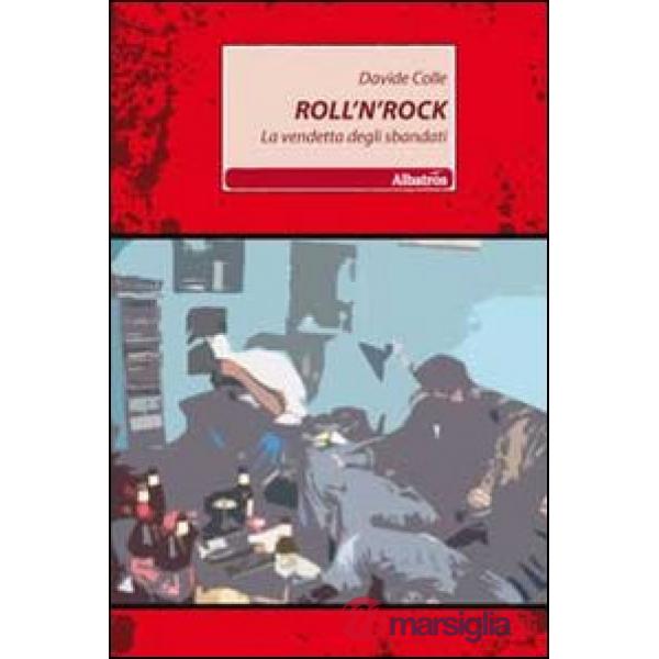 Roll'n'Rock. La vendetta degli sbandati