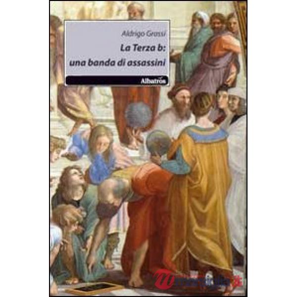 Terza b: una banda di assassini (La)