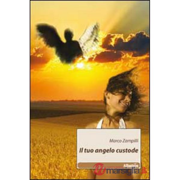 Tuo angelo custode (Il)