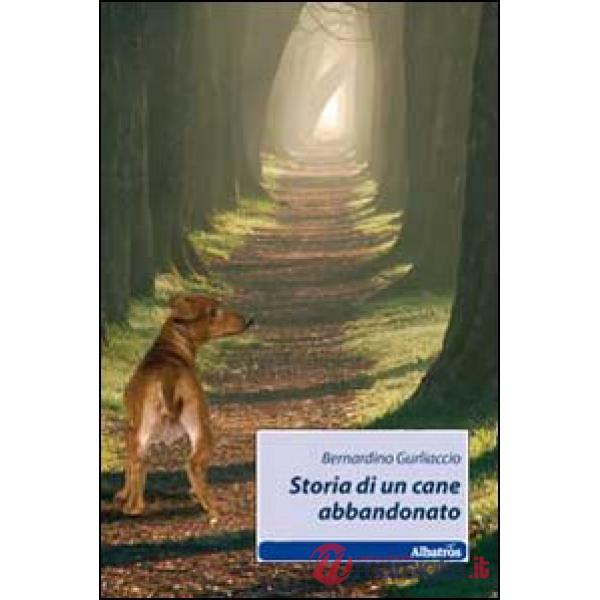 Storia di un cane abbandonato