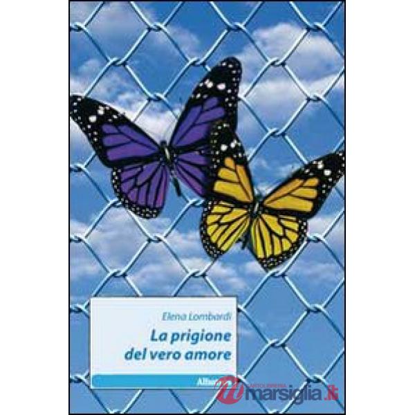 Prigione del vero amore (La)