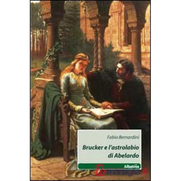 Brucker e l'astrolabio di Abelardo