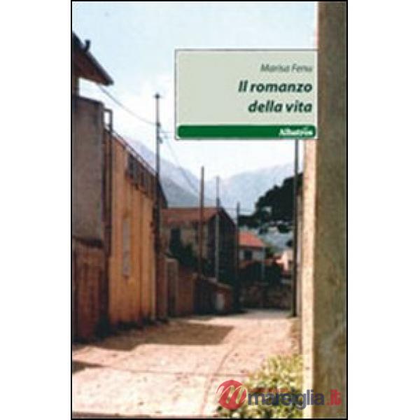 Romanzo della vita (Il)