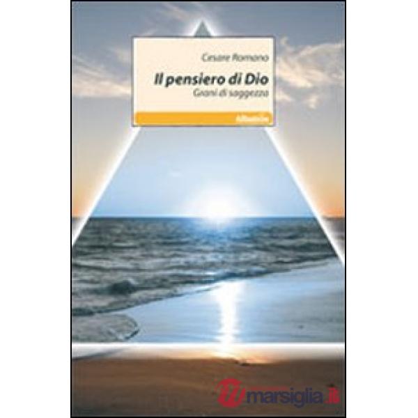 Pensiero di Dio. Grani di saggezza (Il)