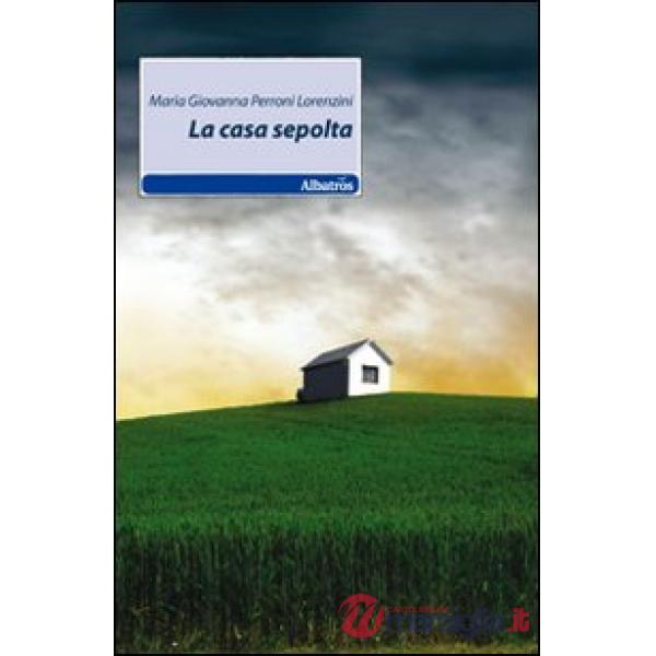 Casa sepolta (La)