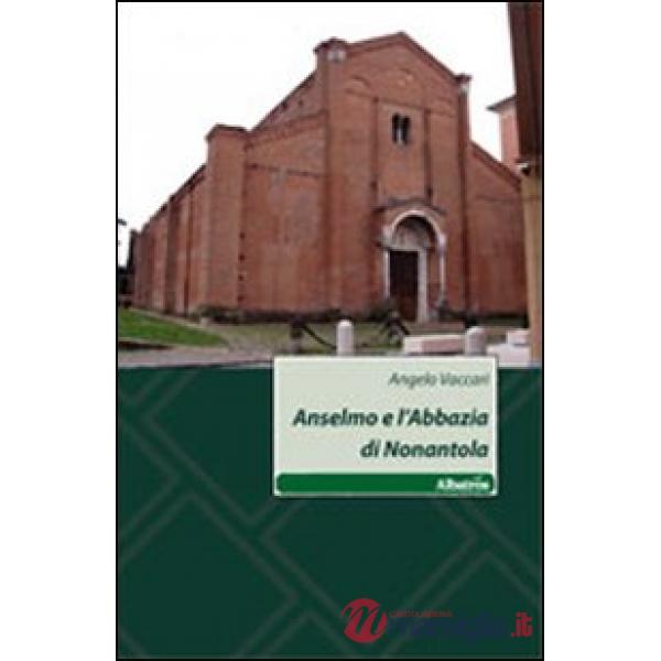 Anselmo e l'abbazia di Nonantola