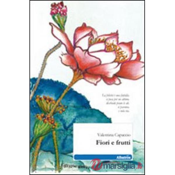 Fiori e frutti