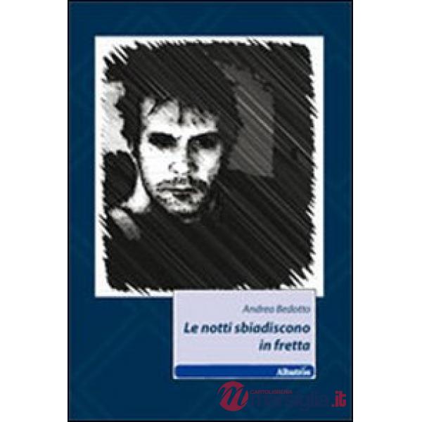 Notti sbiadiscono in fretta (Le)