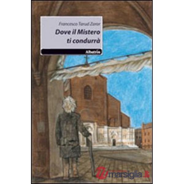 Dove il mistero ti condurrà