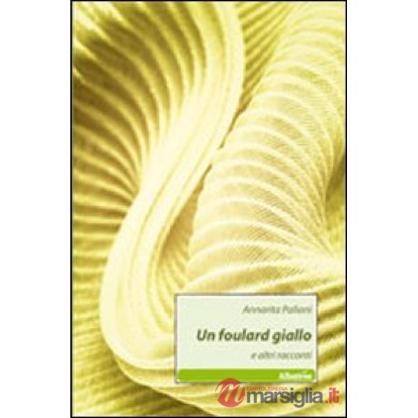 Foulard giallo e altri racconti (Un)