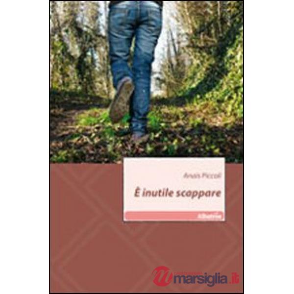 È inutile scappare
