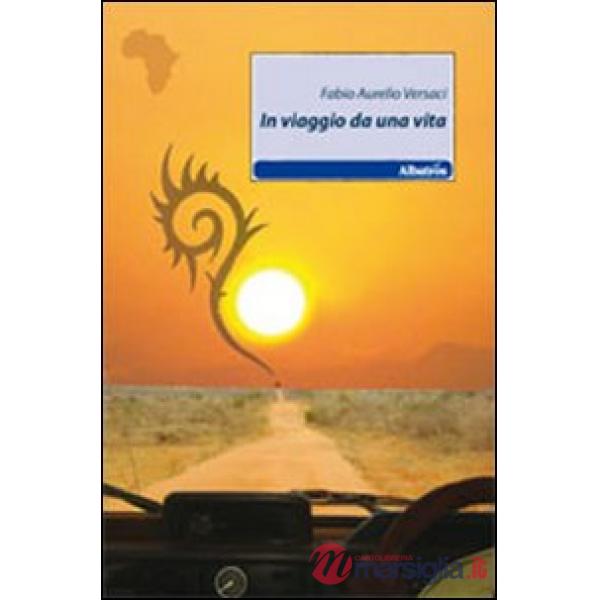 In viaggio da una vita