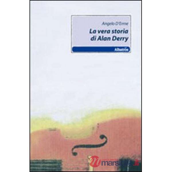 Vera storia di Alan Derry (La)