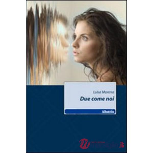 Due come noi