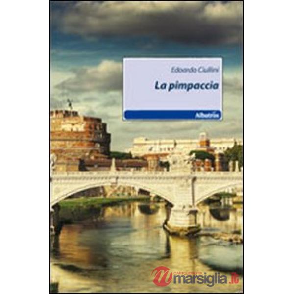 Pimpaccia (La)