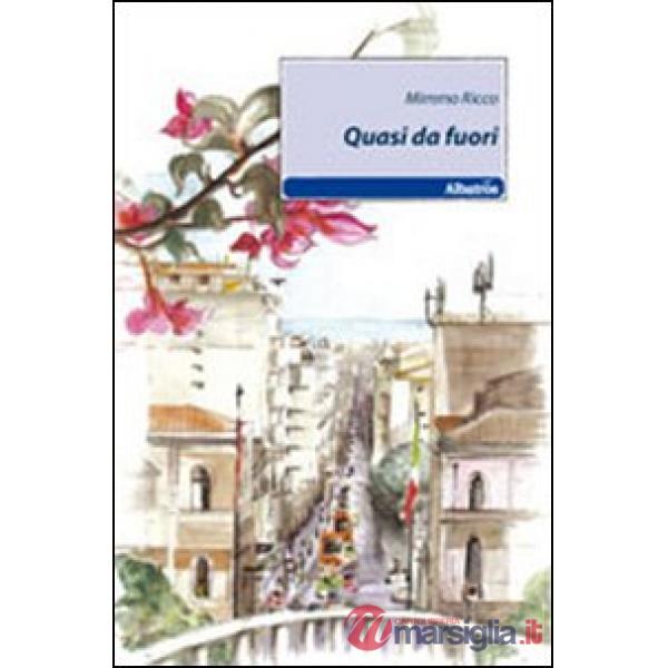 Quasi da fuori